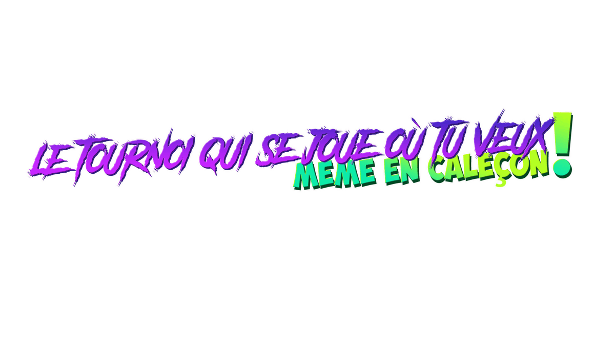 Le tournoi qui se joue où tu veux, même en caleçon !
